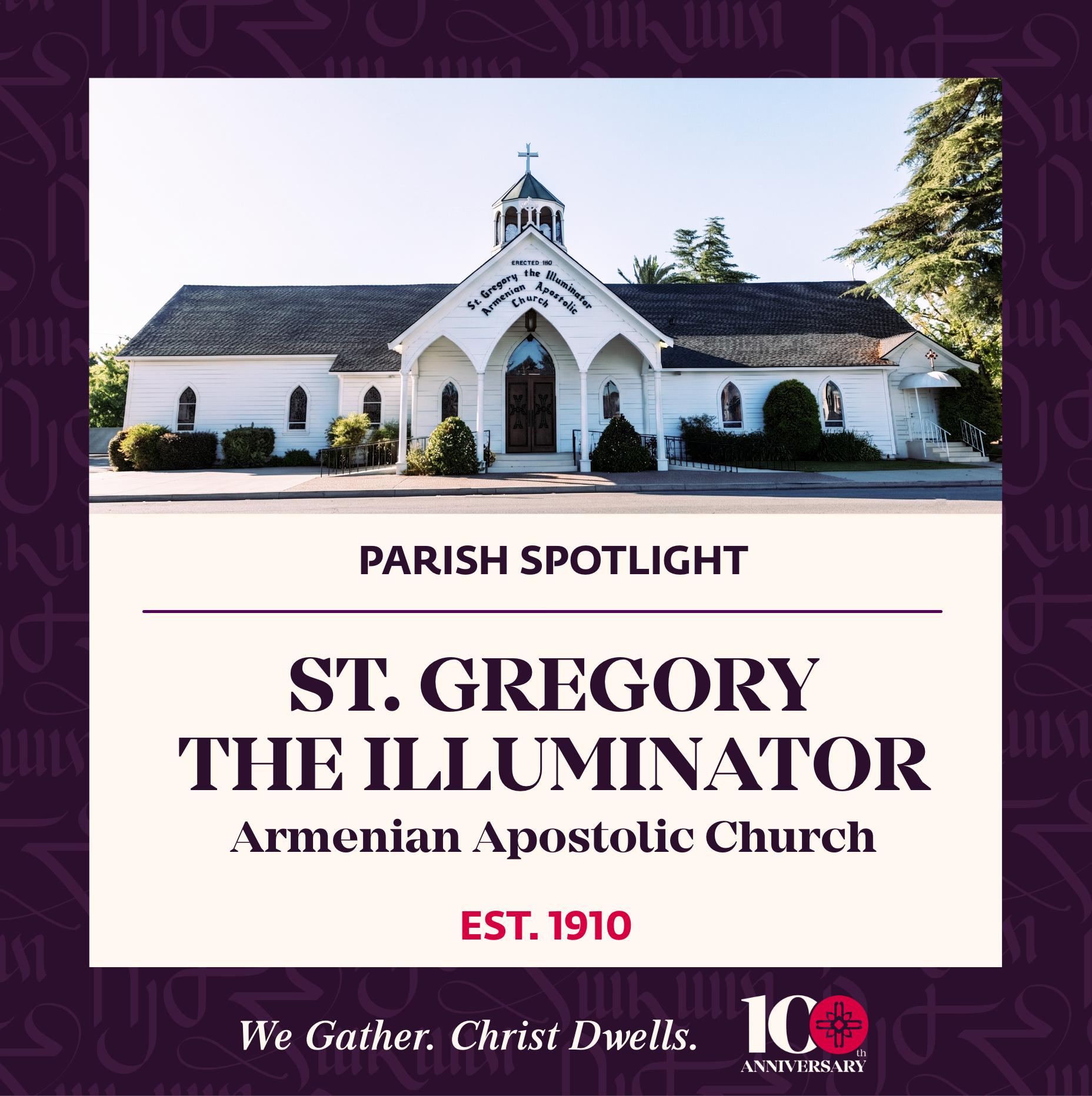 Parish Spotlight: St. Gregory the Illuminator Armenian Church of Fowler