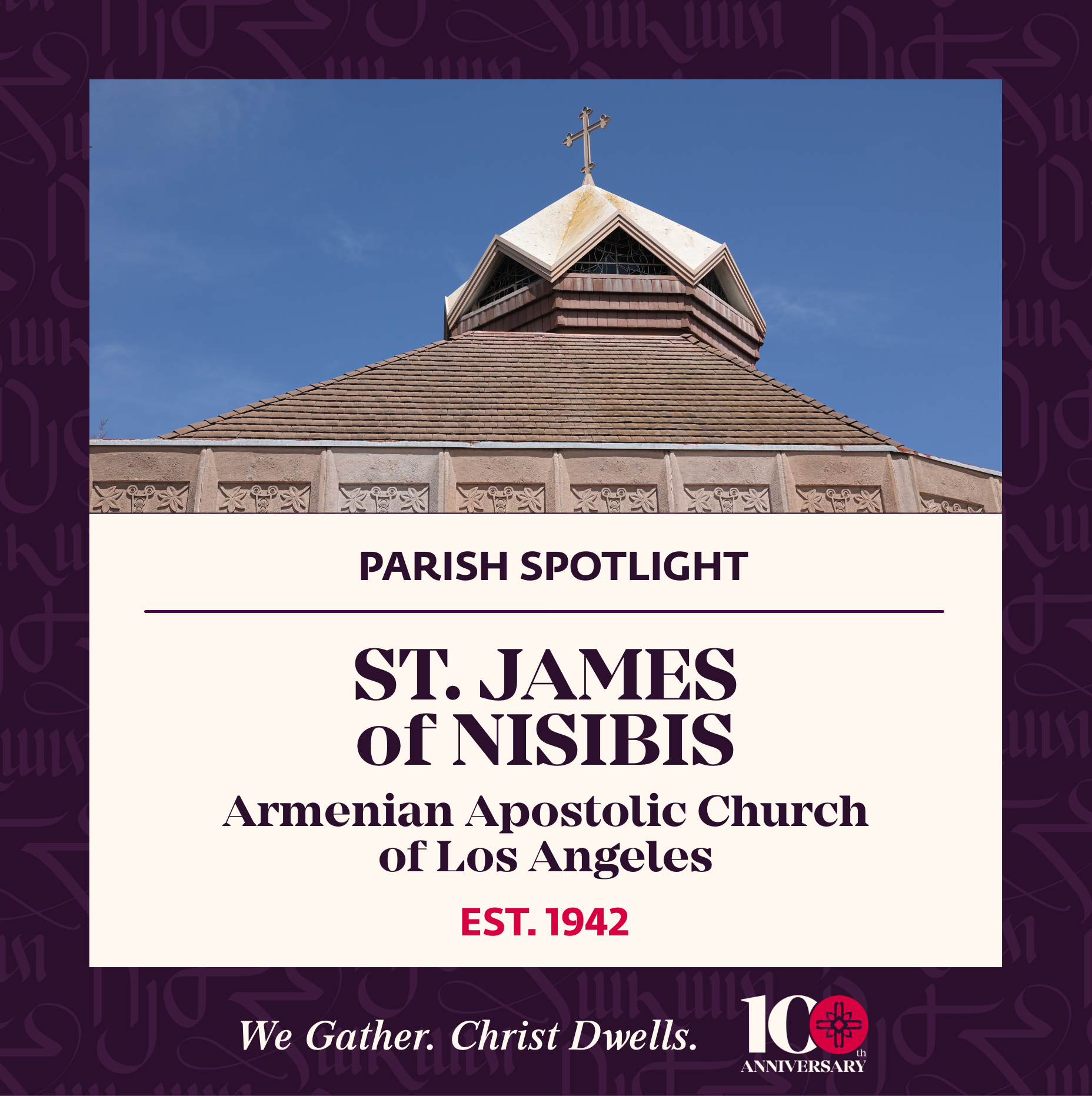 Parish Spotlight: St. James Armenian Apostolic Church of Los Angeles 