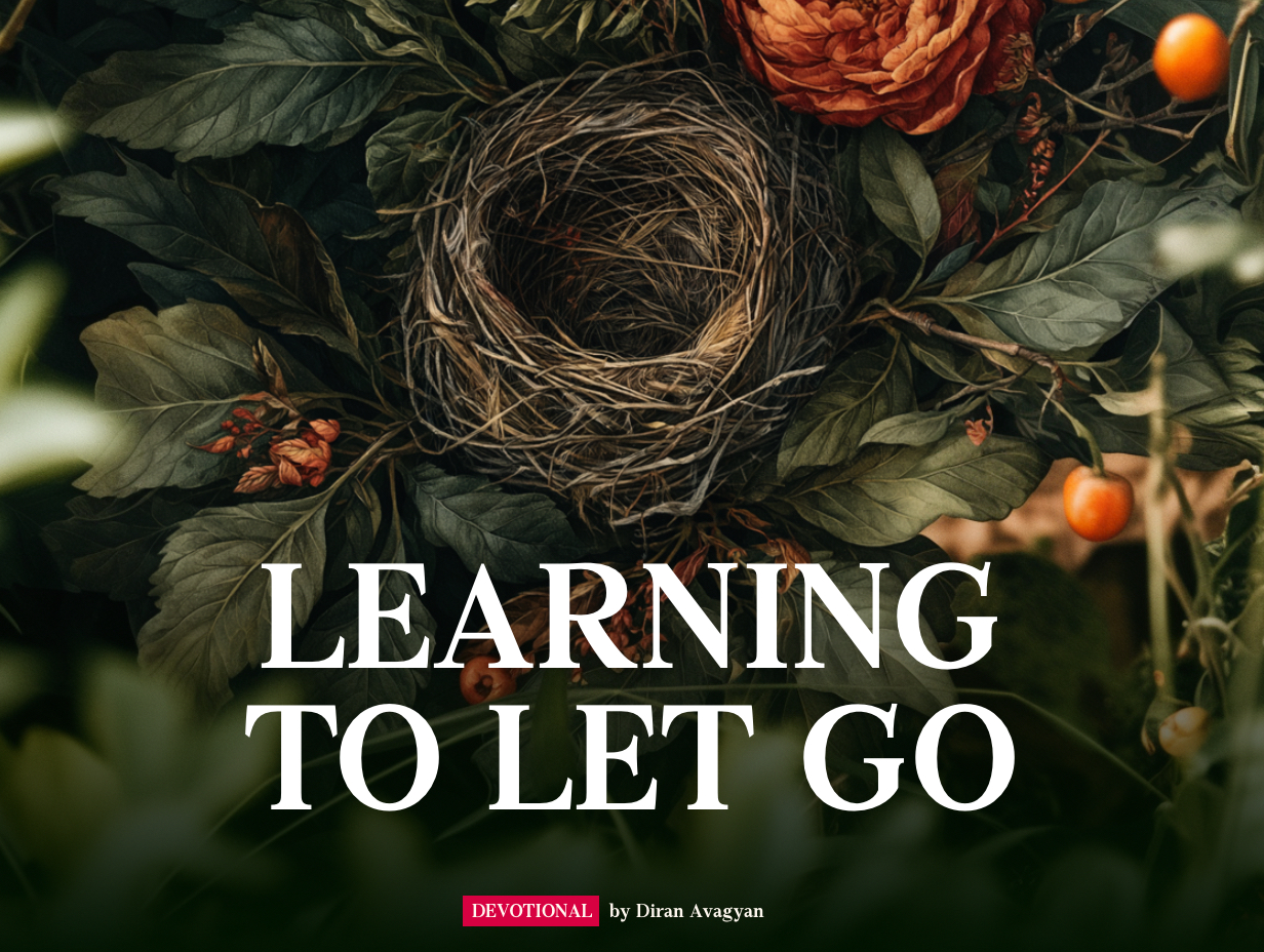 Learning to Let Go: By Diran Avagyan