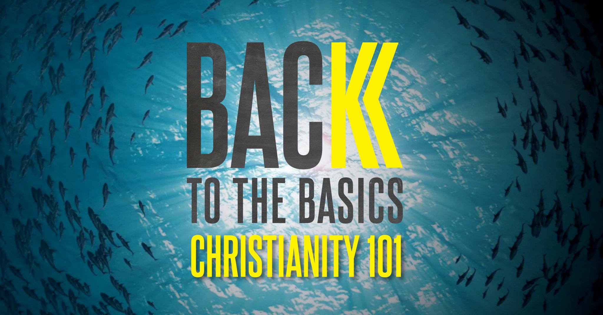 Back to the Basics - Christianity 101 - Part 5